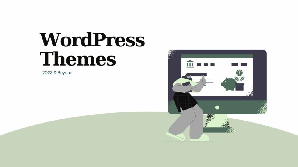 WordPress Themes In 2023